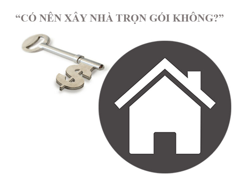 1-Co-nen-xay-nha-tron-goi-khong